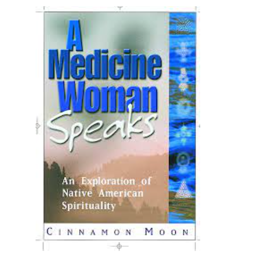 A Medicine Woman Speaks