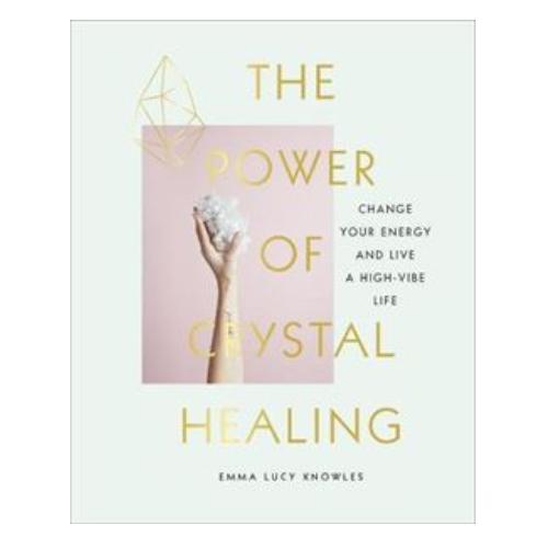 The Power of Crystal Healing The Power of Crystal Healing